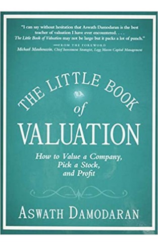 The Little Book of Valuation – How to Value a Company, Pick a Stock, and Profit: 34 (Little Books. Big Profits)